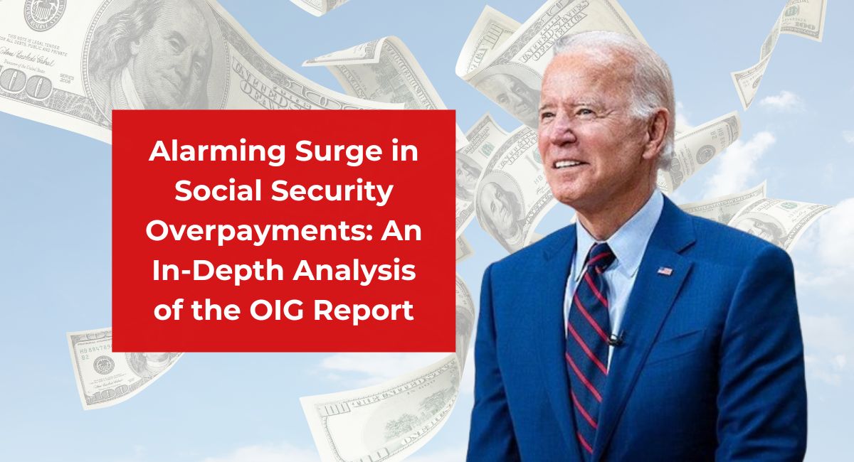 Alarming Surge in Social Security Overpayments: An In-Depth Analysis of the OIG Report