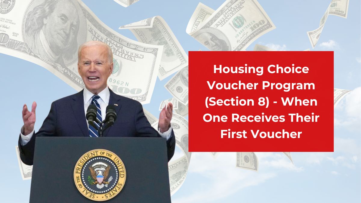 Housing Choice Voucher Program (Section 8) - When One Receives Their First Voucher